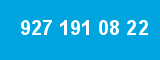 927 191 08 22 927 191 08 22